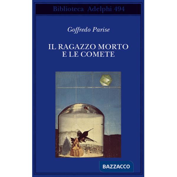 Ragazzo morto e le comete (Il)