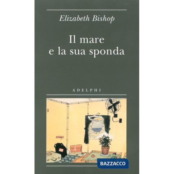 Mare e la sua sponda (Il)