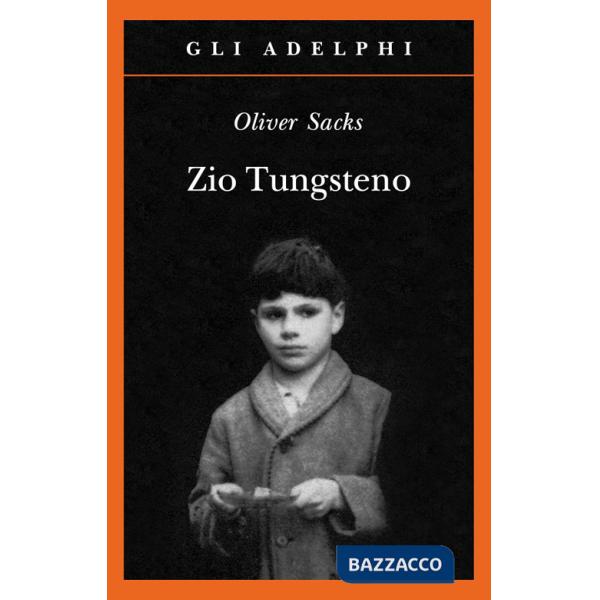 Zio Tungsteno. Ricordi di un'infanzia chimica