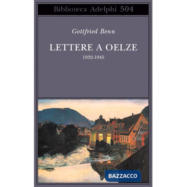 Lettere a Oelze 1932-1945