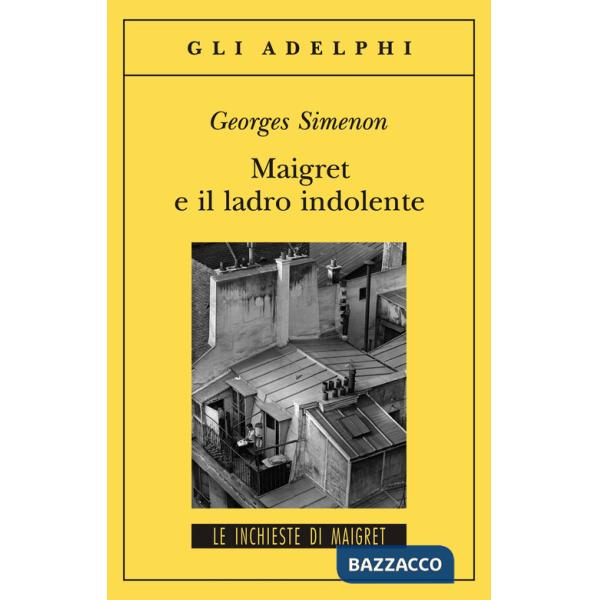 Maigret e il ladro indolente