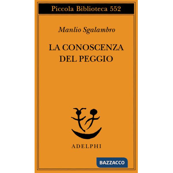Conoscenza del peggio (La)