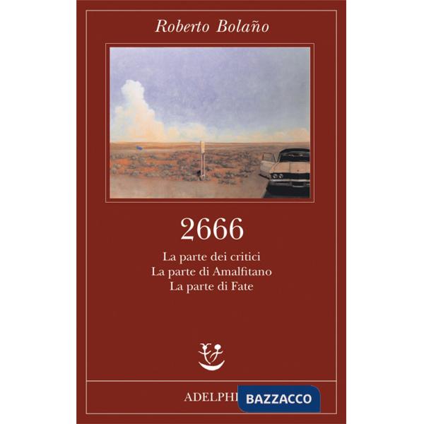 2666. La parte dei critici-La parte di Amalfitano-La parte di Fate