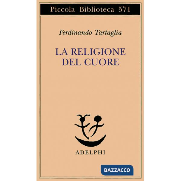 Religione del cuore (La)