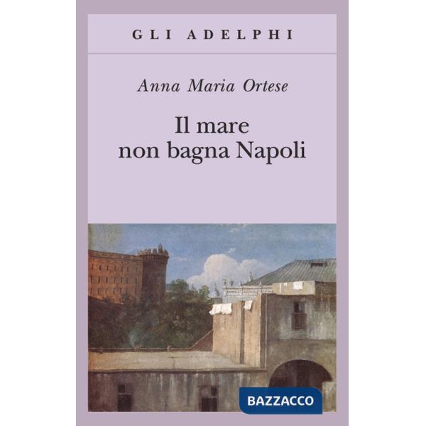 Mare non bagna Napoli (Il)