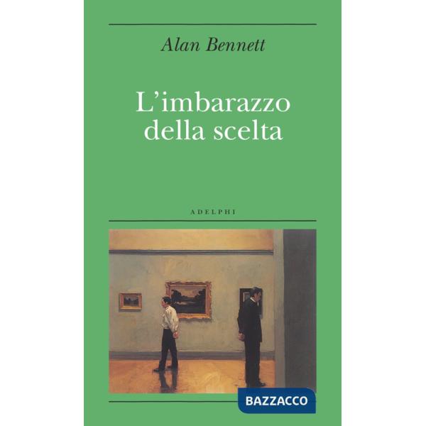 Imbarazzo della scelta (L')