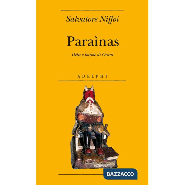 Paraìnas. Detti e parole di Barbagia