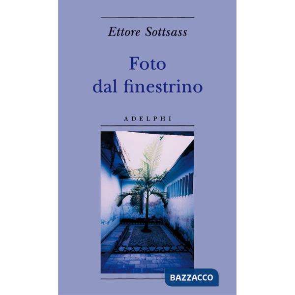 Foto dal finestrino. Ediz. illustrata