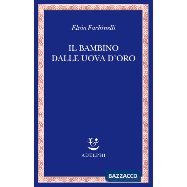 Bambino dalle uova d'oro (Il)