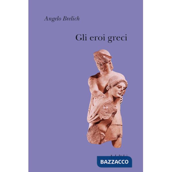 Eroi greci (Gli)