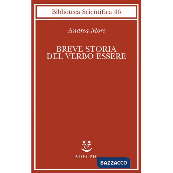 Breve storia del verbo essere. Viaggio al centro della frase