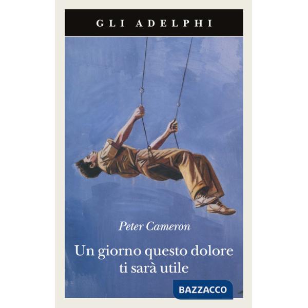 Giorno questo dolore ti sarà utile (Un)