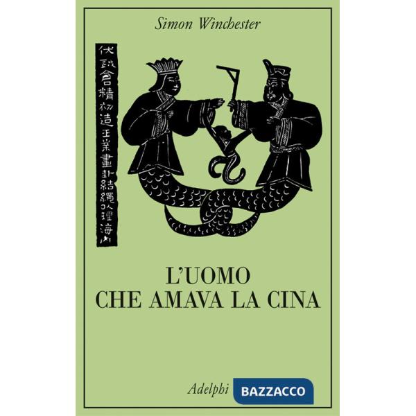 Uomo che amava la Cina (L')