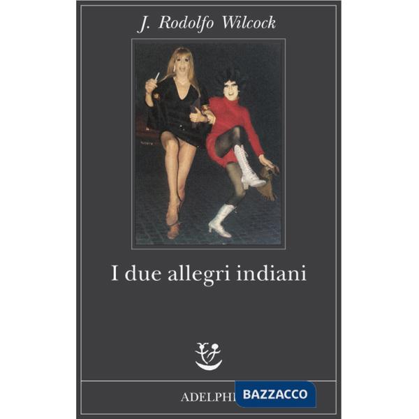 Due allegri indiani (I)