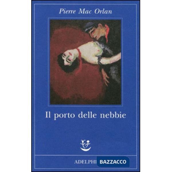 Porto delle nebbie (Il)