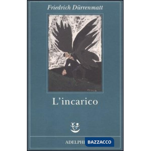Incarico ovvero Sull'osservare di chi osserva gli osservatori. Novella in ventiquattro frasi (L')