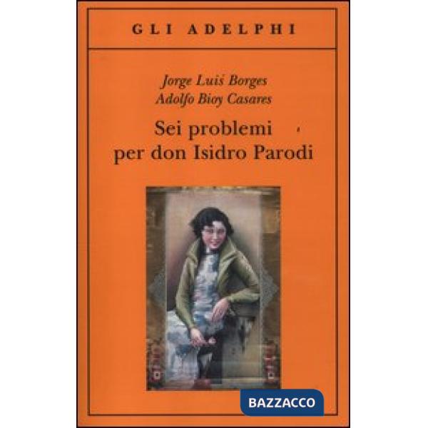 Sei problemi per don Isidro Parodi