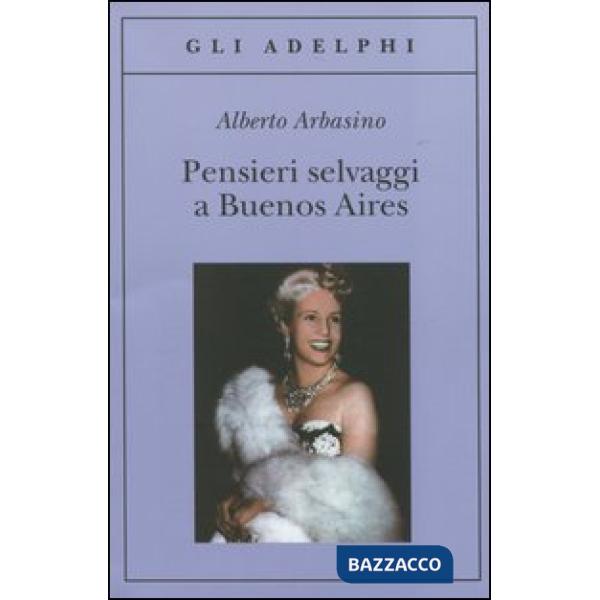 Pensieri selvaggi a Buenos Aires