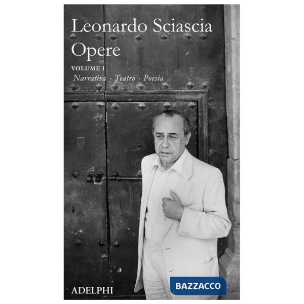 Opere. Vol. 1: Narrativa, teatro, poesia