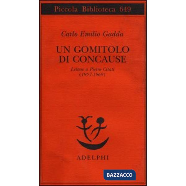 Gomitolo di concause. Lettere a Pietro Citati (1957-1969) (Un)