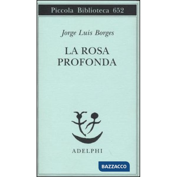 Rosa profonda. Testo spagnolo a fronte (La)