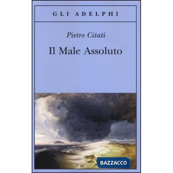 Male assoluto. Nel cuore del romanzo dell'Ottocento (Il)