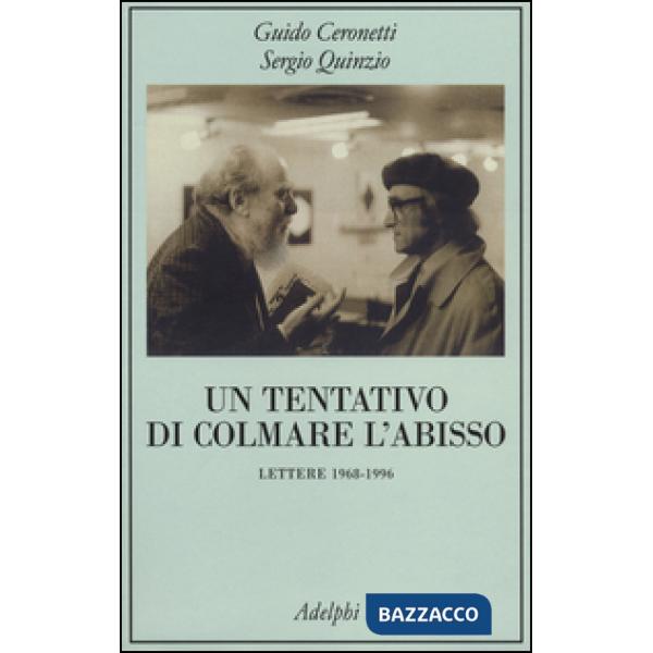 Tentativo di colmare l'abisso. Lettere 1968-1996 (Un)