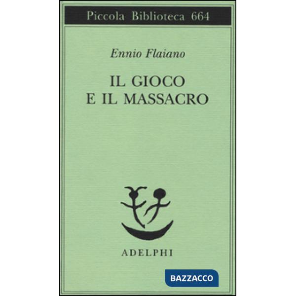 Gioco e il massacro (Il)