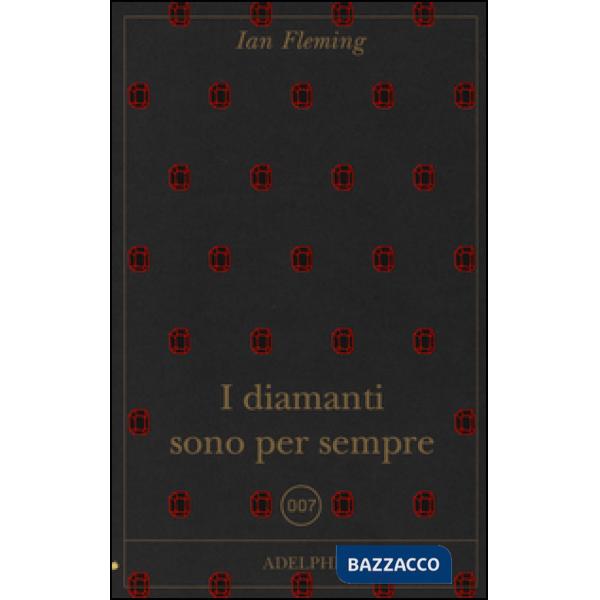Diamanti sono per sempre (I)
