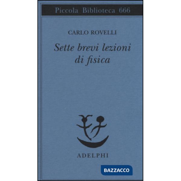Sette brevi lezioni di fisica