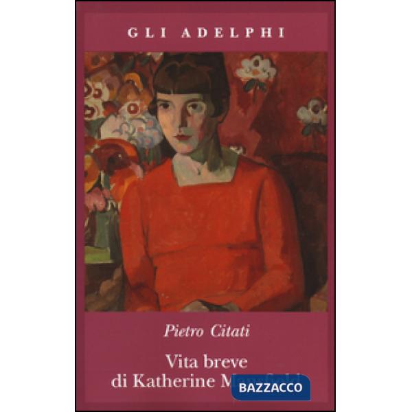 Vita breve di Katherine Mansfield
