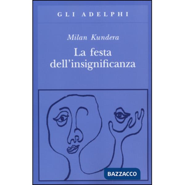 Festa dell'insignificanza (La)