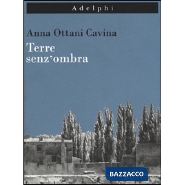 Terre senz'ombra. L'Italia dipinta. Ediz. illustrata