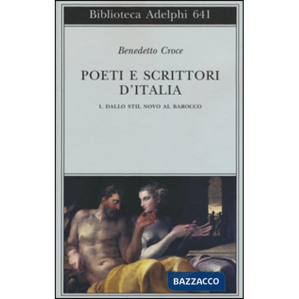 Poeti e scrittori d'Italia. Vol. 1: Dallo stil novo al barocco