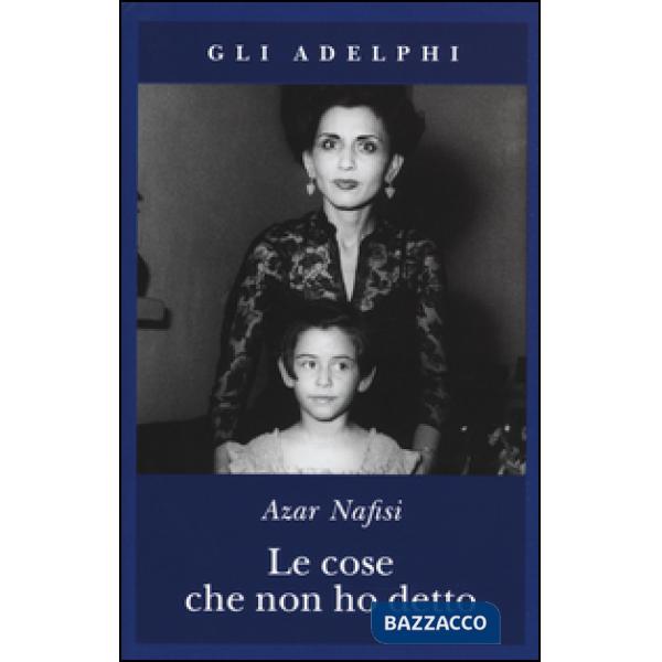 Cose che non ho detto (Le)