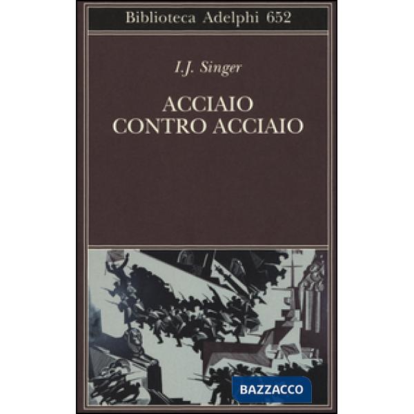 Acciaio contro acciaio