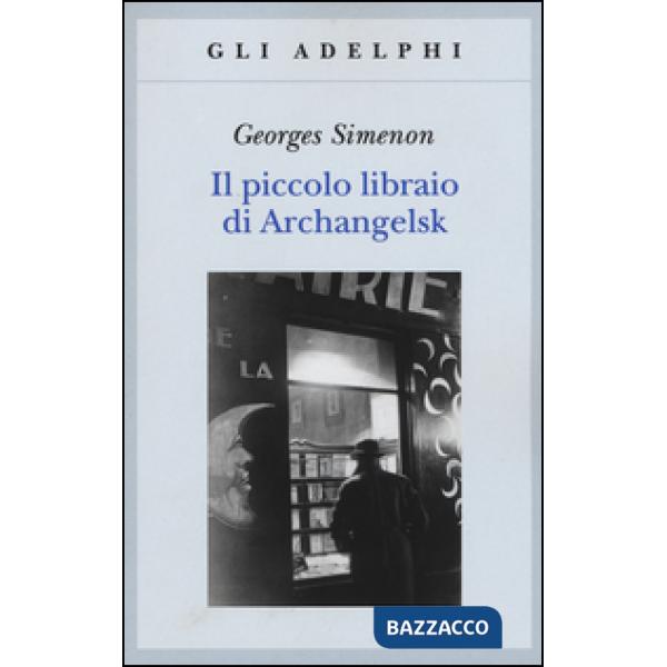 Piccolo libraio di Archangelsk (Il)