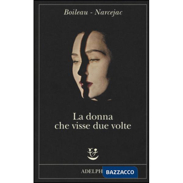 Donna che visse due volte (La)