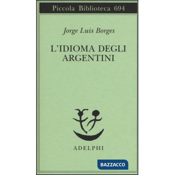 Idioma degli argentini (L')