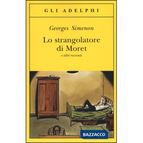 Strangolatore di Moret e altri racconti (Lo)
