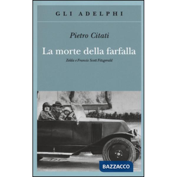 Morte della farfalla. Zelda e Francis Scott Fitzgerald (La)