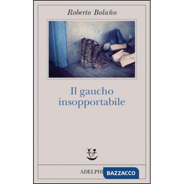 Gaucho insopportabile (Il)