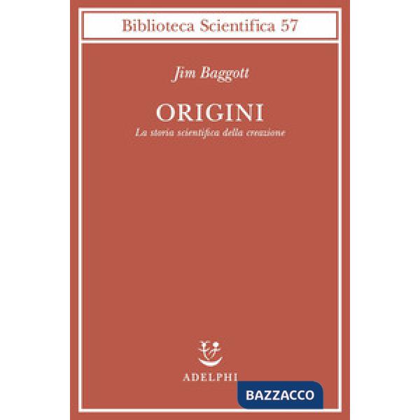 Origini. La storia scientifica della creazione