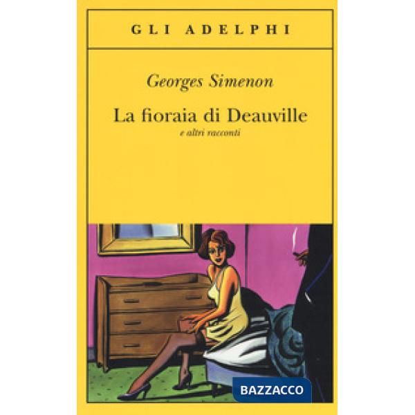 Fioraia di Deauville e altri racconti (La)