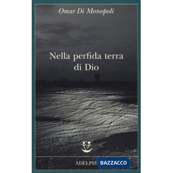 Nella perfida terra di Dio