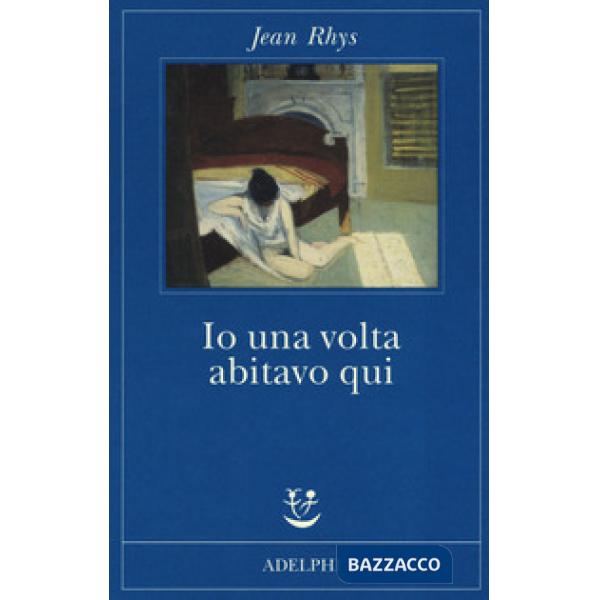 Io una volta abitavo qui