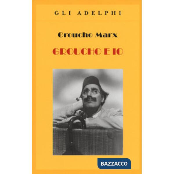 Groucho e io