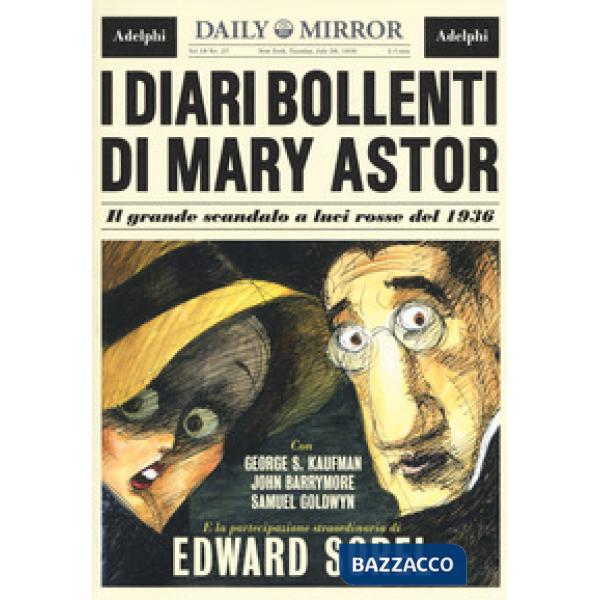 Diari bollenti di Mary Astor. Il grande scandalo a luci rosse del 1936 (I)