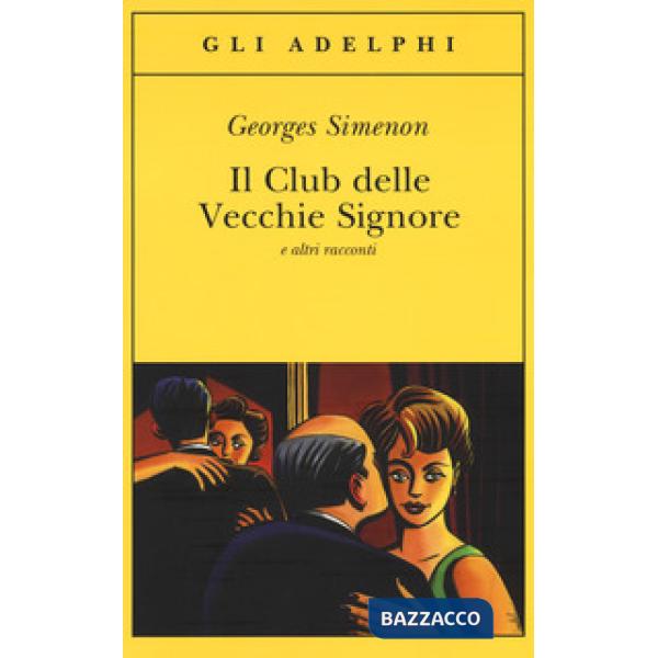 Club delle Vecchie Signore e altri racconti (Il)