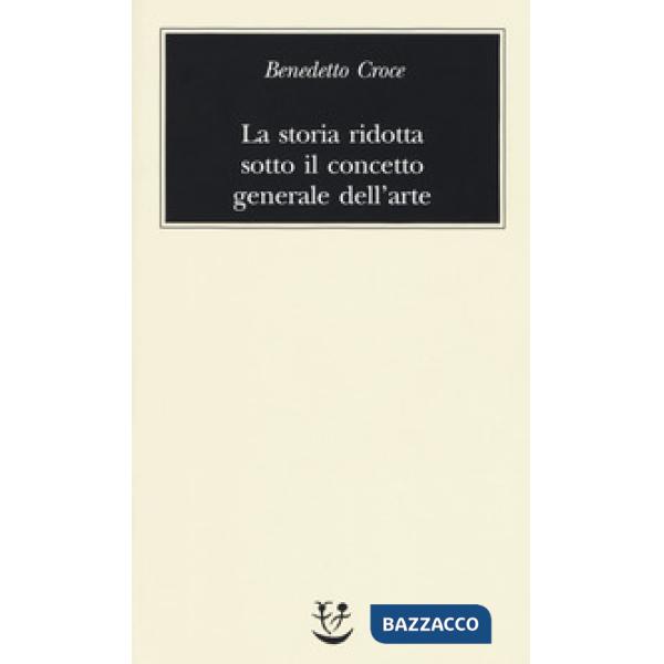 Storia ridotta sotto il concetto generale dell'arte (La)